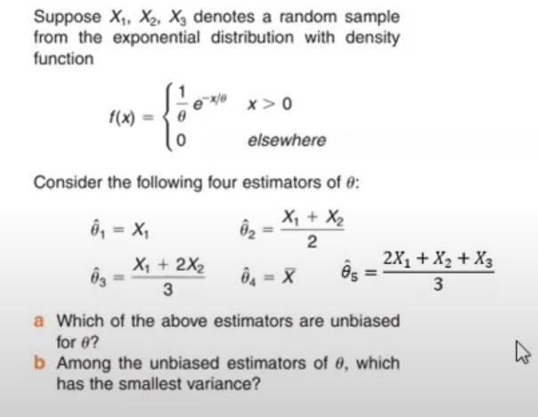 Suppose X X X3 Denotes A Random Sample From The Exponential Distribution With Density Function X 0 F X Elsewhere Co 1