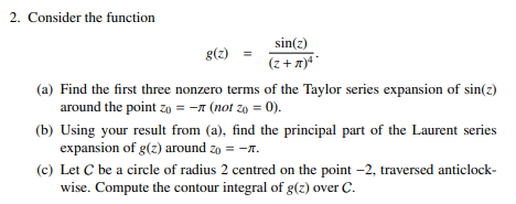 1 Consider The Function F Z Z 2 2iz 3 A Find The Poles Of This Function And State The Order Of Each B Let C B 2