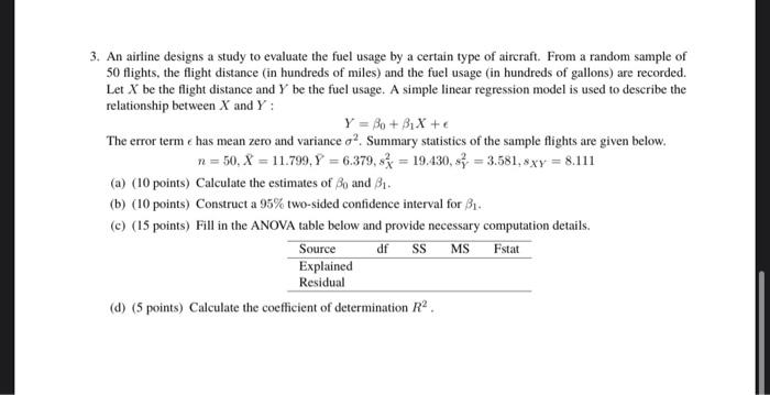 3 An Airline Designs A Study To Evaluate The Fuel Usage By A Certain Type Of Aircraft From A Random Sample Of 50 Fligh 1