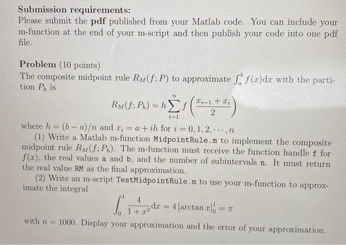 Submission Requirements Please Submit The Pdf Published From Your Matlab Code You Can Include Your M Function At The E 1