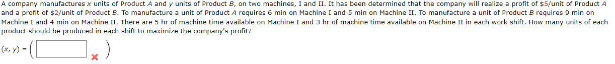 A Company Manufactures X Units Of Product A And Y Units Of Product B On Two Machines I And Ii It Has Been Determined 1
