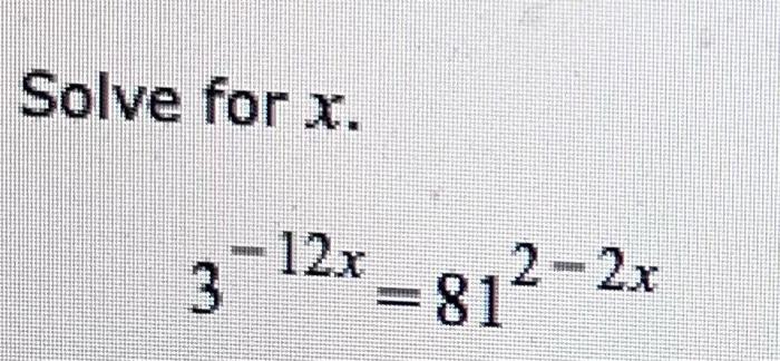 Solve For X 12x 3 2 2x 872 811 1