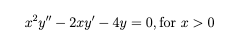 Solve This As A Cauchy Euler Equation And Find The General Solution 1