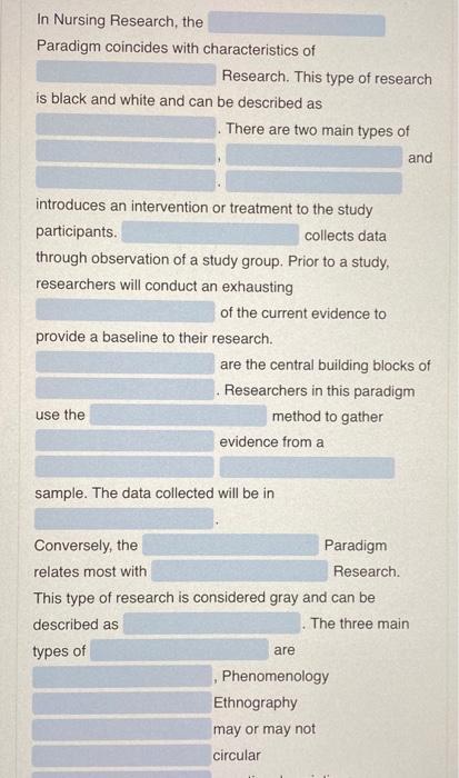 In Nursing Research The Paradigm Coincides With Characteristics Of Research This Type Of Research Is Black And White A 1