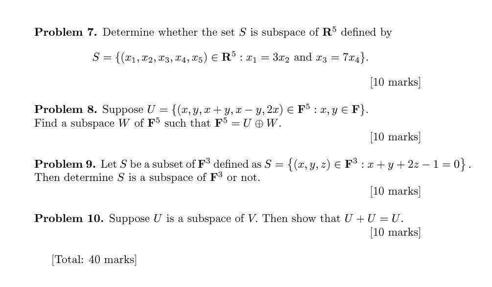 Problem 7 Determine Whether The Set S Is Subspace Of R5 Defined By S X1 X2 X3 X X5 R5 X 3x2 And X3 1