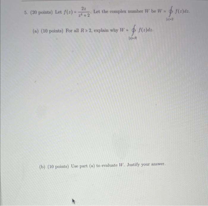 2z 5 20 Points Let F 2 22 Let The Complex Number W Be W 2 1 1 2 A 10 Points For All R 2 Explain Why W F 1