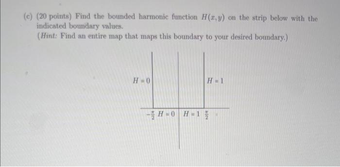 A 10 Points Find A Linear Fractional Transformation W T 2 With The Properties That T 1 0 7 0 1 And 7 1 3