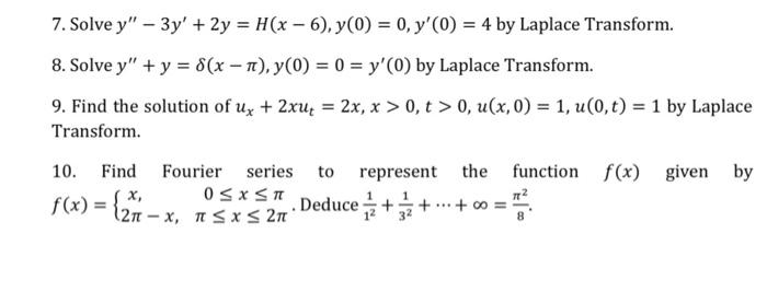 7 Solve Y 3y 2y H X 6 Y 0 0 Y 0 4 By Laplace Transform 8 Solve Y Y 8 X N Y 0 0 Y 0 By 1