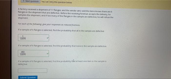 Next Question You Can Retry This Question Below A Factory Received A Shipment Of 17 Flanges And The Vendor Who Sold Th 1