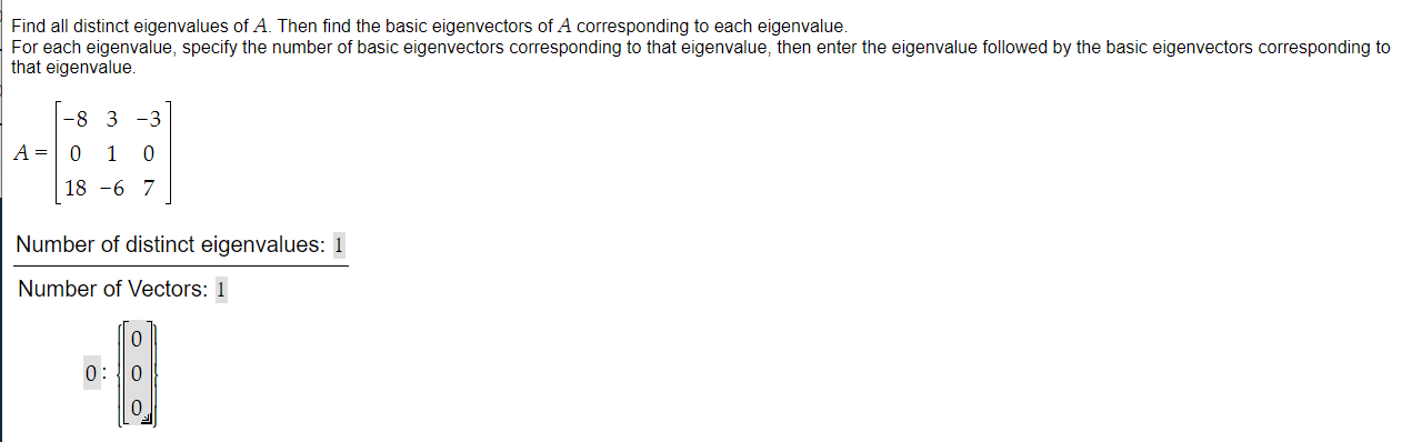 Find All Distinct Eigenvalues Of A Then Find The Basic Eigenvectors Of A Corresponding To Each Eigenvalue For Each Eig 1