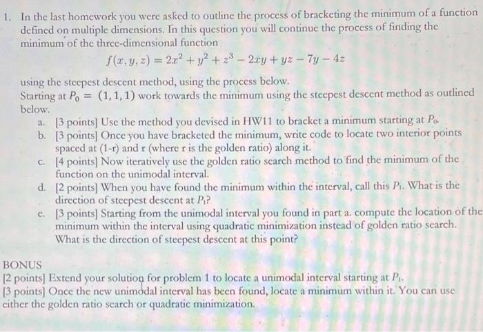 1 In The Last Homework You Were Asked To Outline The Process Of Bracketing The Minimum Of A Function Defined On Multipl 1