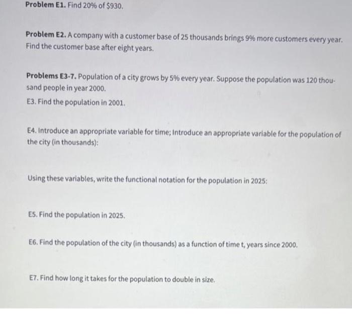 Problem E1 Find 20 Of 930 Problem E2 A Company With A Customer Base Of 25 Thousands Brings 9 More Customers Every 1