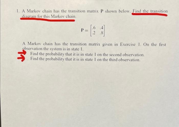 1 A Markov Chain Has The Transition Matrix P Shown Below Find The Transition Diagram For This Markov Chain P 2 8 A 1
