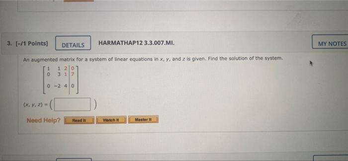 3 1 Points Details Harmathap12 3 3 007 Mi An Augmented Matrix For A System Of Linear Equations In X Y And Z Is G 1
