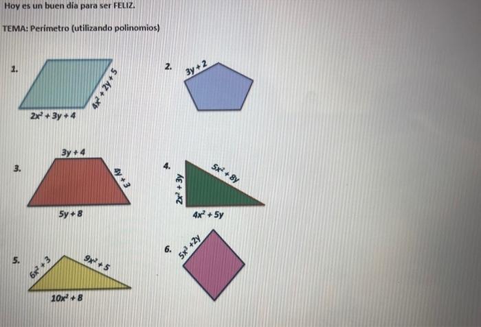 Hoy Es Un Buen Dia Para Ser Feliz Tema Perimetro Utilizando Polinomios 2 2x 3y 4 Si E 9 3y 4 5y 8 10x 8 5 2 1