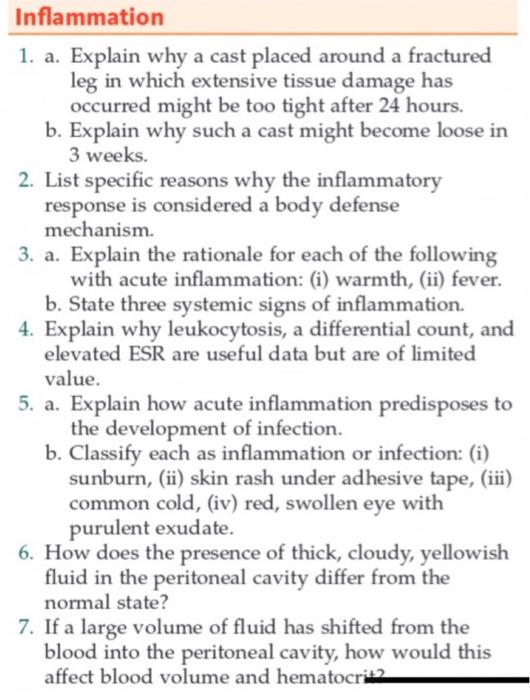 Inflammation 1 A Explain Why A Cast Placed Around A Fractured Leg In Which Extensive Tissue Damage Has Occurred Might 1