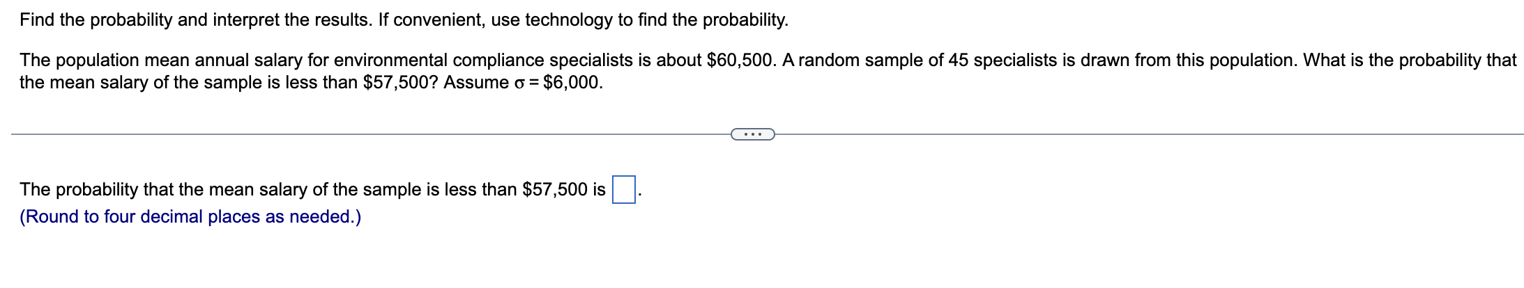 Find The Probability And Interpret The Results If Convenient Use Technology To Find The Probability The Population Me 1