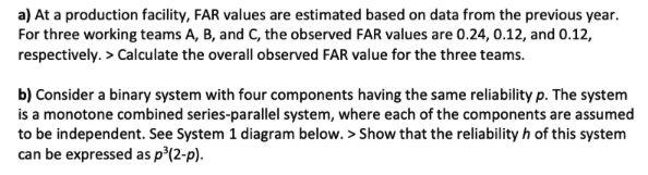 A At A Production Facility Far Values Are Estimated Based On Data From The Previous Year For Three Working Teams A B 1