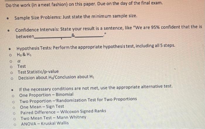 Do The Work In A Neat Fashion On This Paper Due On The Day Of The Final Exam Sample Size Problems Just State The 1