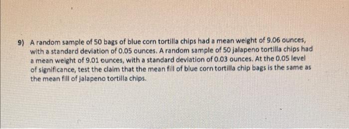 Do The Work In A Neat Fashion On This Paper Due On The Day Of The Final Exam Sample Size Problems Just State The 2