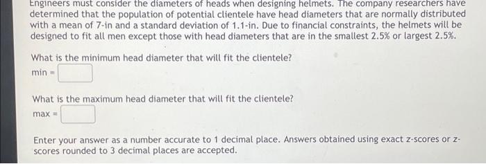Engineers Must Consider The Diameters Of Heads When Designing Helmets The Company Researchers Have Determined That The 1