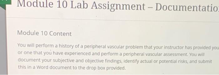 Module 10 Lab Assignment Documentatio Module 10 Content You Will Perform A History Of A Peripheral Vascular Problem Th 1