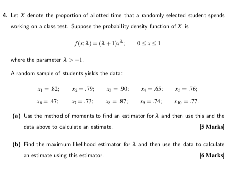 4 Let X Denote The Proportion Of Allotted Time That A Randomly Selected Student Spends Working On A Class Test Suppose 1