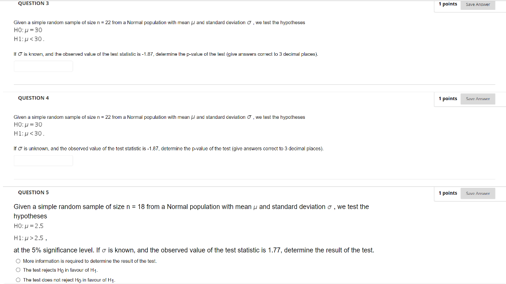 Question 3 Given A Simple Random Sample Of Size N 22 From A Normal Population With Mean And Standard Deviation We Tes 1