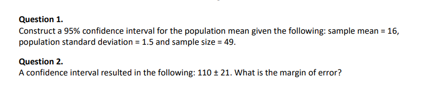 Question 1 Construct A 95 Confidence Interval For The Population Mean Given The Following Sample Mean 16 Populatio 1