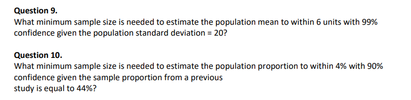 Question 9 What Minimum Sample Size Is Needed To Estimate The Population Mean To Within 6 Units With 99 Confidence Giv 1