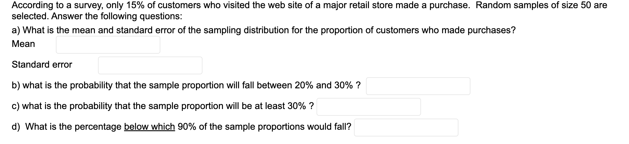 According To A Survey Only 15 Of Customers Who Visited The Web Site Of A Major Retail Store Made A Purchase Random Sa 1