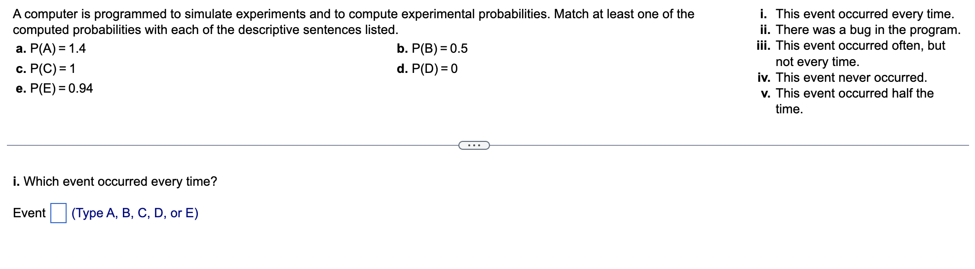 A Computer Is Programmed To Simulate Experiments And To Compute Experimental Probabilities Match At Least One Of The Co 1