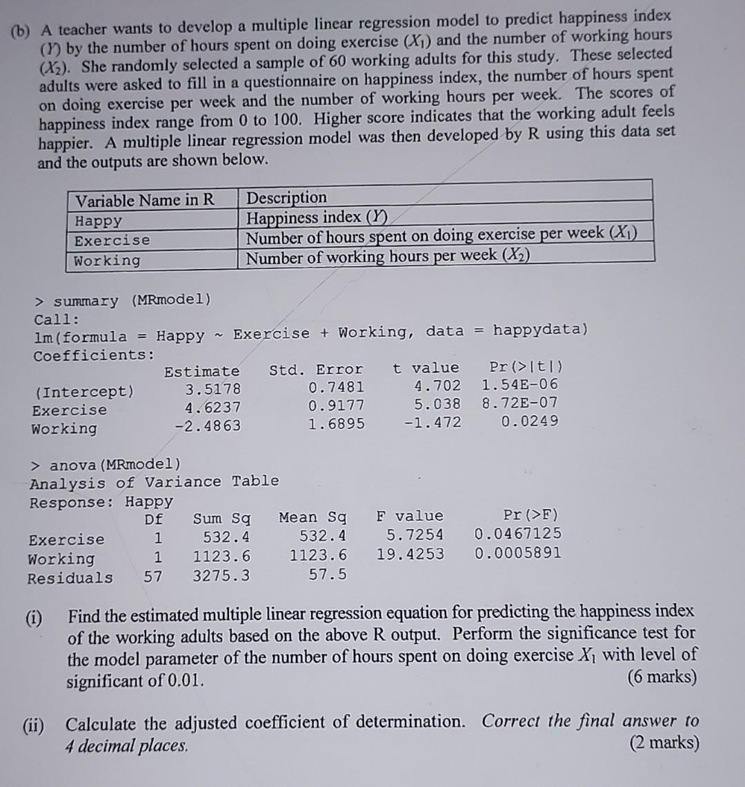 B A Teacher Wants To Develop A Multiple Linear Regression Model To Predict Happiness Index Y By The Number Of Hours 1