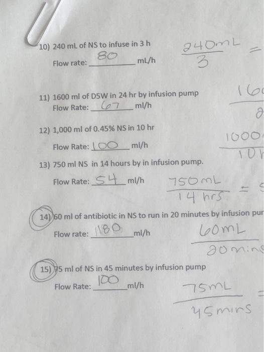 10 240 Ml Of Ns To Infuse In 3 H 80 Flow Rate Ml H 240ml 3 11 1600 Ml Of D5w In 24 Hr By Infusion Pump 160 Flow Rate 1