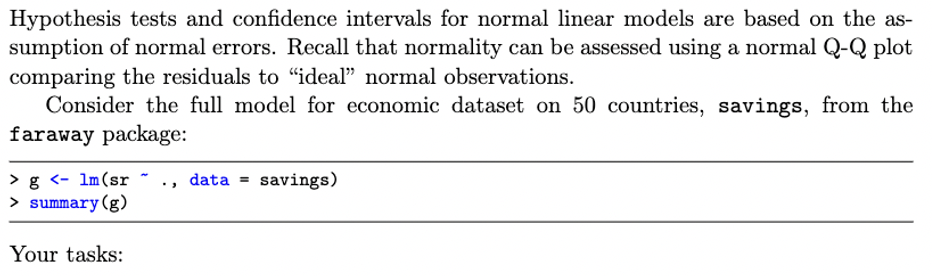 Hypothesis Tests And Confidence Intervals For Normal Linear Models Are Based On The As Sumption Of Normal Errors Recal 1