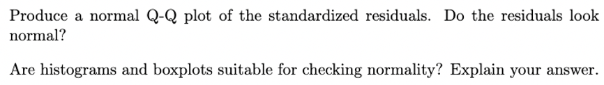 Hypothesis Tests And Confidence Intervals For Normal Linear Models Are Based On The As Sumption Of Normal Errors Recal 2