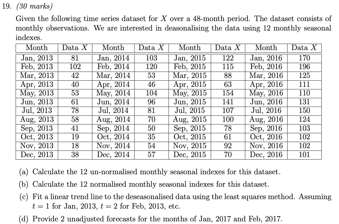 19 30 Marks Given The Following Time Series Dataset For X Over A 48 Month Period The Dataset Consists Of Monthly Obs 1