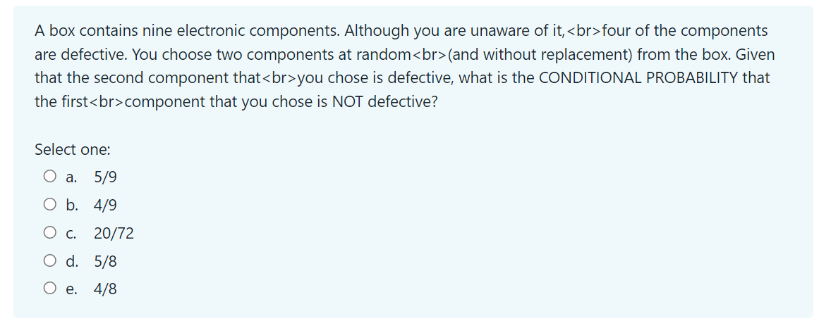 A Box Contains Nine Electronic Components Although You Are Unaware Of It Br Four Of The Components Are Defective You 1
