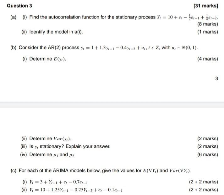 Question 3 31 Marks A I Find The Autocorrelation Function For The Stationary Process Y 10 E E 1 1e 2 8 M 1