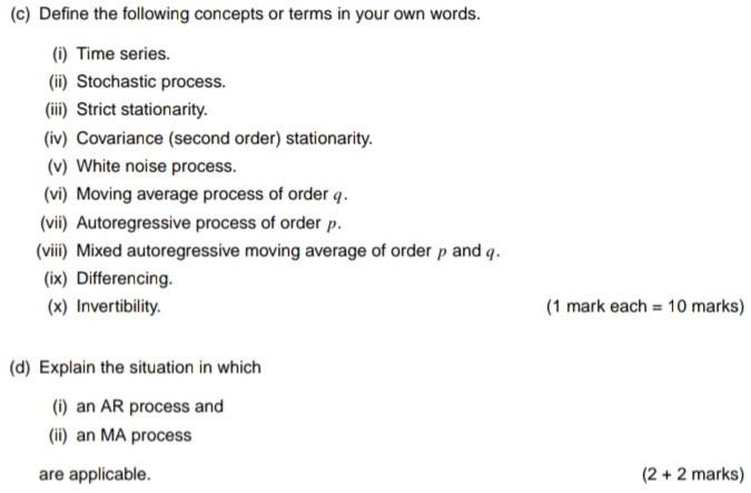 C Define The Following Concepts Or Terms In Your Own Words I Time Series Ii Stochastic Process Iii Strict Sta 1