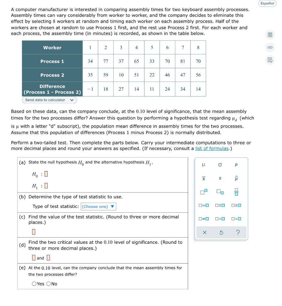 Espanol A Computer Manufacturer Is Interested In Comparing Assembly Times For Two Keyboard Assembly Processes Assembly 1