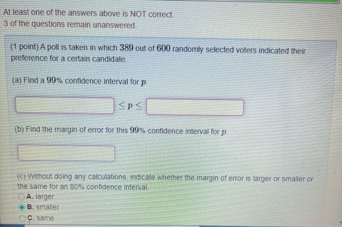 At Least One Of The Answers Above Is Not Correct 3 Of The Questions Remain Unanswered 1 Point A Poll Is Taken In Whi 1