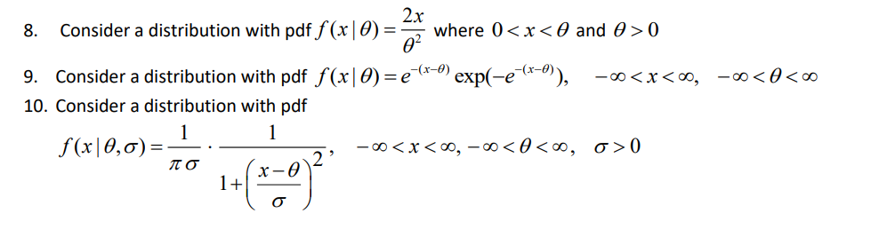 2x 8 Consider A Distribution With Pdf F X Where 0 X 0 And 0 0 9 Consider A Distribution With Pdf F X E X 0 Ex 1