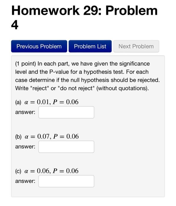 Homework 29 Problem 4 Previous Problem Problem List Next Problem 1 Point In Each Part We Have Given The Significance 1
