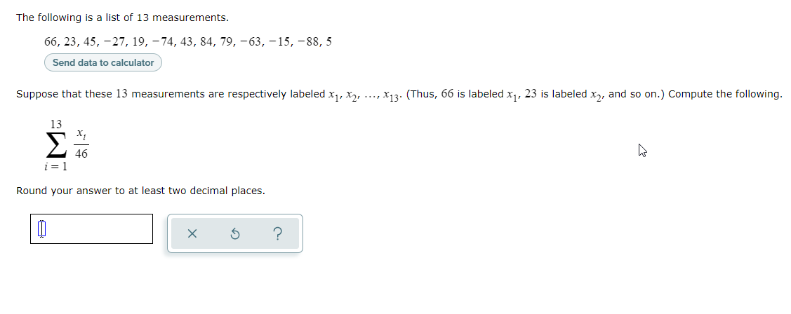 The Following Is A List Of 13 Measurements 66 23 45 27 19 74 43 84 79 63 15 88 5 Send Data To Calculat 1