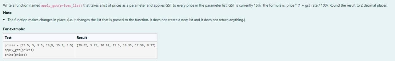 Write A Function Named Apply Gst Prices List That Takes A List Of Prices As A Parameter And Applies Gst To Every Price 1