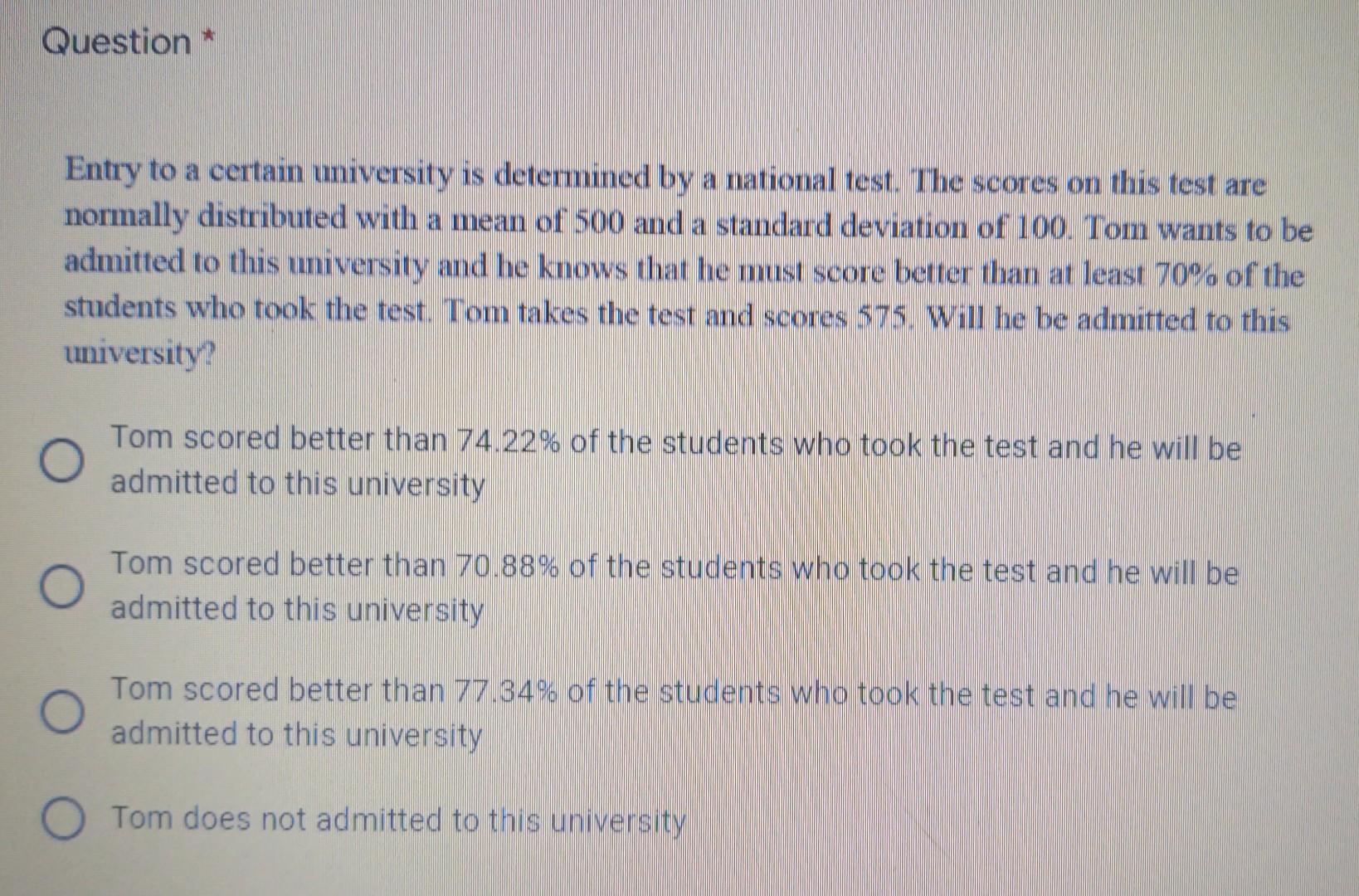 Question Entry To A Certain University Is Determined By A National Test The Scores On This Test Are Normally Distribut 1