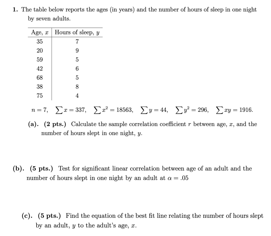 1 The Table Below Reports The Ages In Years And The Number Of Hours Of Sleep In One Night By Seven Adults Age X Hou 1