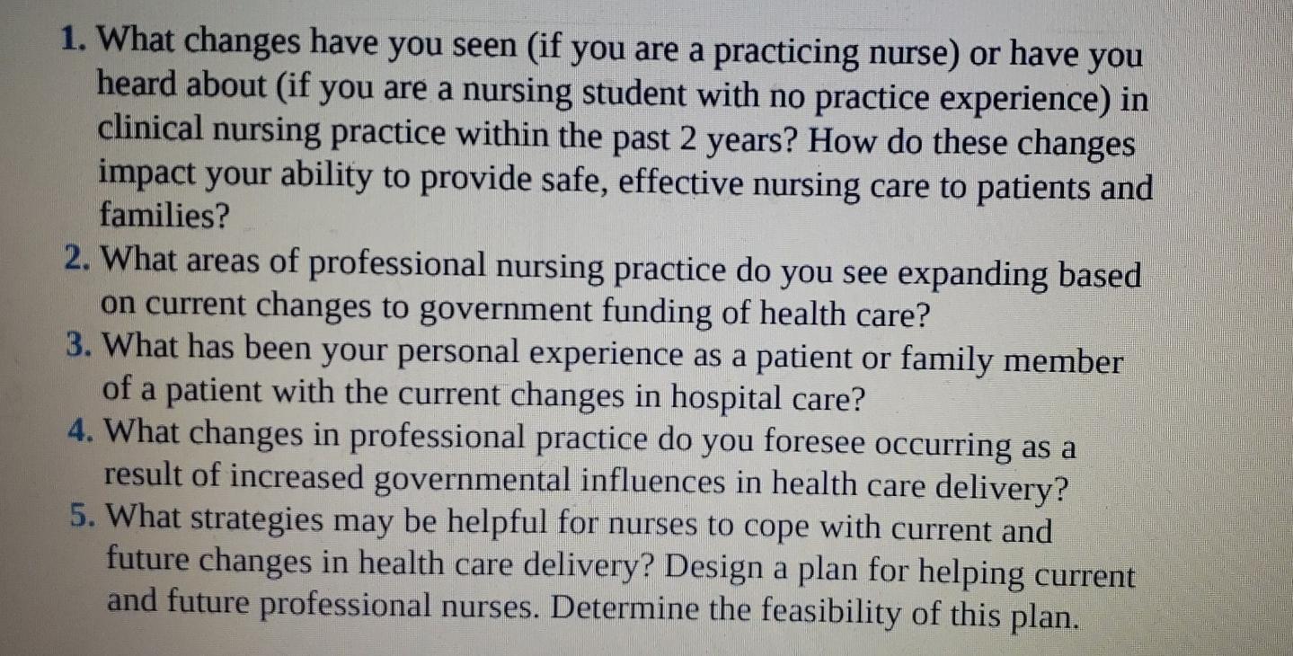 1 What Changes Have You Seen If You Are A Practicing Nurse Or Have You Heard About If You Are A Nursing Student With 1
