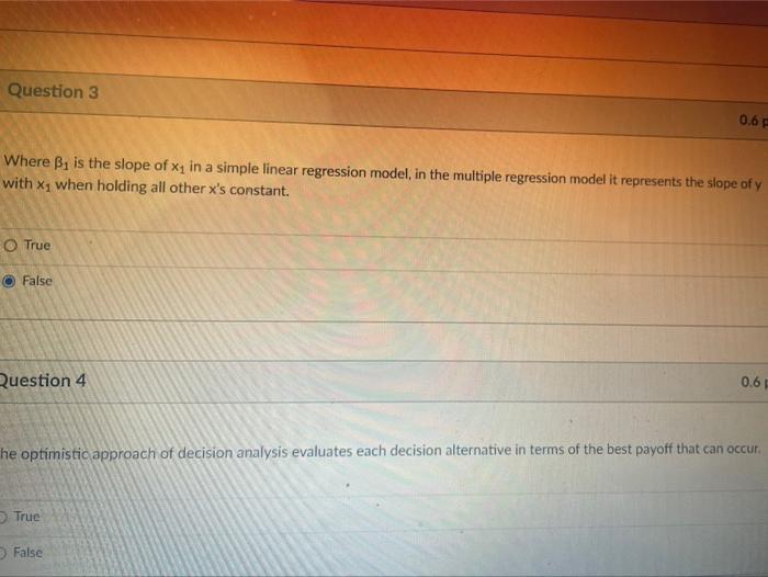 Question 3 0 6 P Where B Is The Slope Of X In A Simple Linear Regression Model In The Multiple Regression Model It Re 1